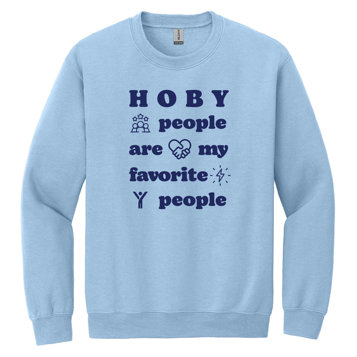 Gildan Heavy Blend Crewneck Sweatshirt-HOBY PEOPLE ARE MY FAVORITE PEOPLE